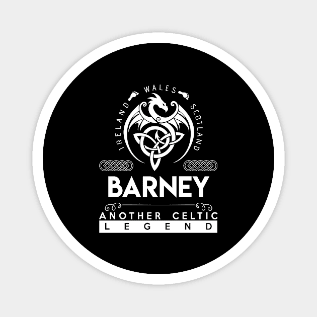 Barney Name T Shirt - Another Celtic Legend Barney Dragon Gift Item Magnet by harpermargy8920